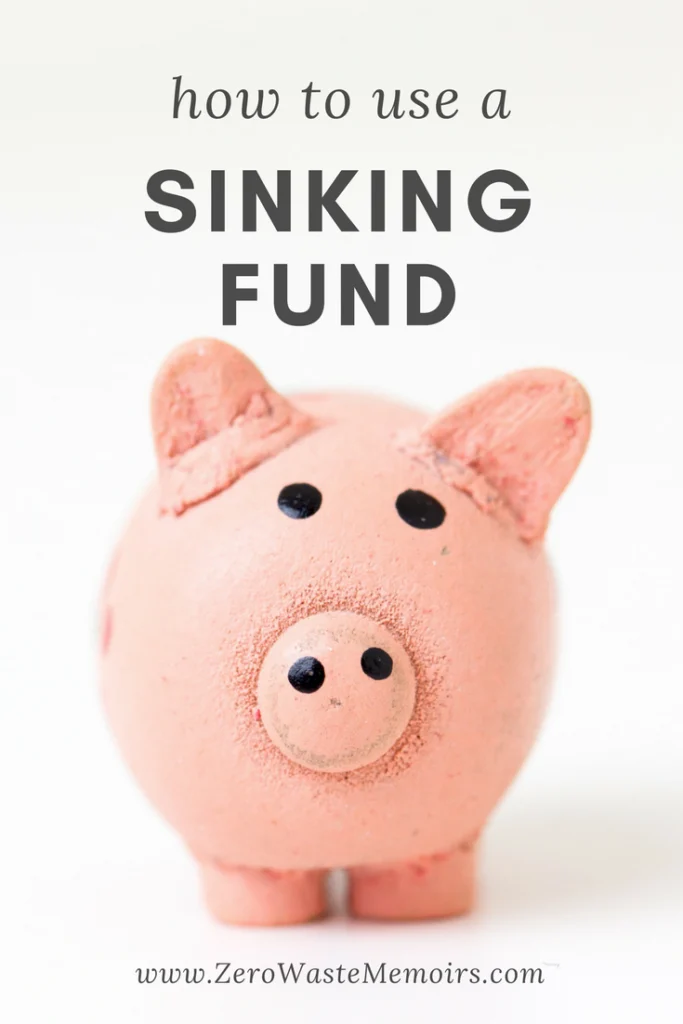 How to Start a Sinking Fund for your Zero Waste Lifestyle