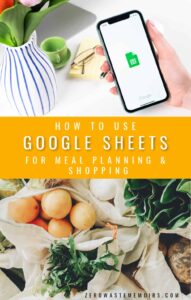 How to use google sheets for meal planning and grocery shopping! #zerowaste #sustainability #shopping