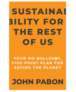 Sustainability for the rest of us