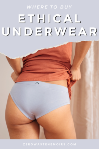 Looking to up your underwear game this year? Check out these sustainable underwear brands that not only produce eco-friendly undies, they're also comfortable and look good too!
